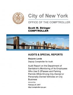 Audit Report on the Department of Sanitation’s Monitoring of Its Employees Who Use E-ZPasses and Parking Permits While Driving City-Owned or Personally-Owned Vehicles on City Business