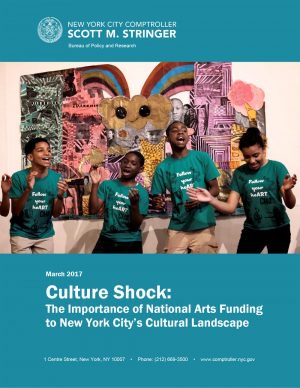 Culture Shock:  The Importance of National Arts Funding to New York City’s Cultural Landscape