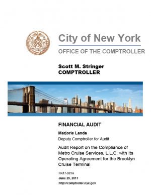 Audit Report on the Compliance of Metro Cruise Services, L.L.C. with Its Operating Agreement for the Brooklyn Cruise Terminal
