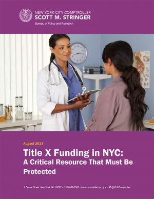 Title X Funding in NYC:  A Critical Resource That Must Be Protected
