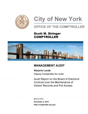 Audit Report On The Board Of Elections’ Controls Over The Maintenance Of Voters’ Records And Poll Access
