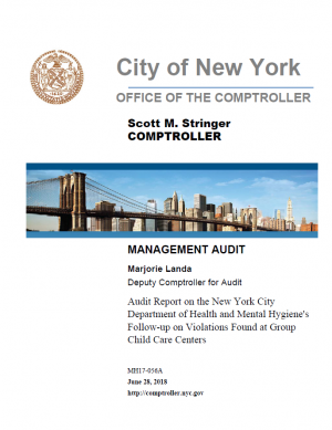 Audit Report on the New York City Department of Health and Mental Hygiene’s Follow-up on Violations Found at Group Child Care Centers