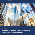 Comments on New York City’s Fiscal Year 2019 Adopted Budget