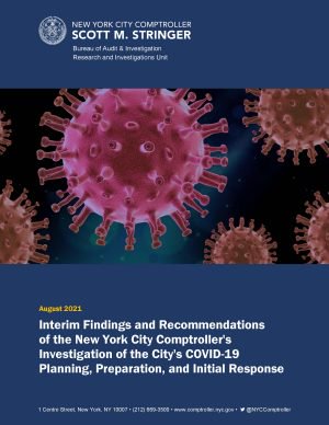 Interim Findings and Recommendations of the New York City Comptroller’s Investigation of the City’s COVID-19 Planning, Preparation, and Initial Response