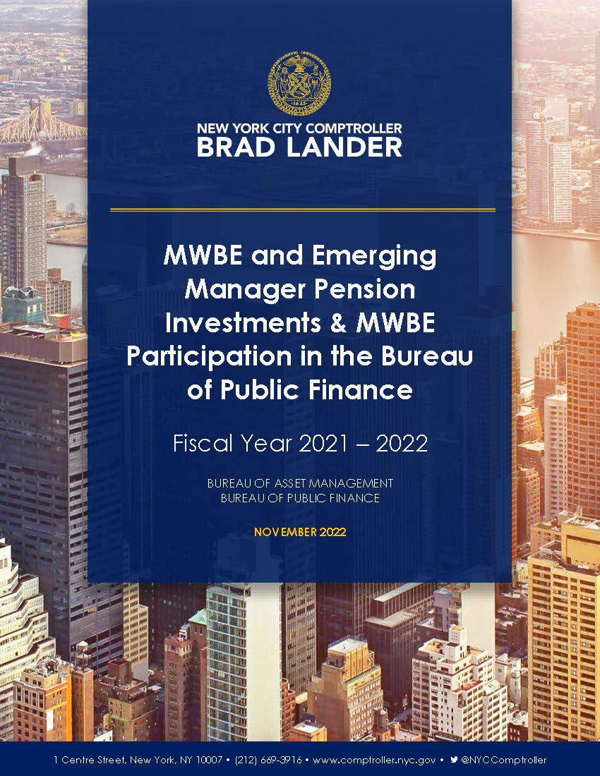 Theoretisch zakdoek hoofdpijn MWBE and Emerging Manager Pension Investments & MWBE Participation in the  Bureau of Public Finance : Office of the New York City Comptroller Brad  Lander