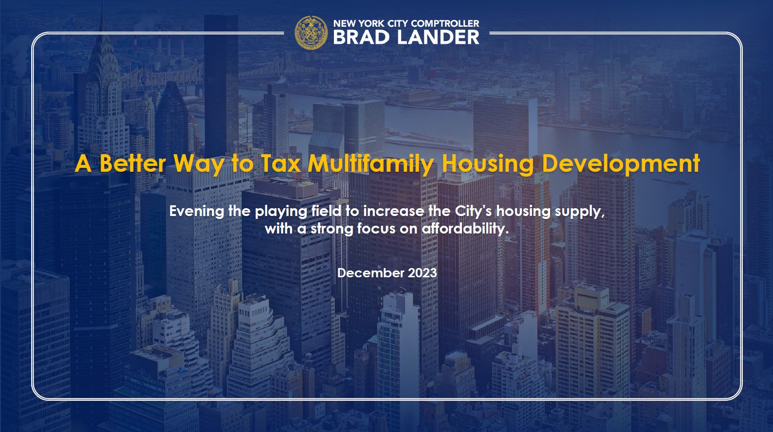 A Better Way to Tax Multifamily Housing Development : Office of the New  York City Comptroller Brad Lander