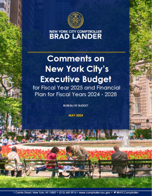 Comments on  New York City’s  Executive Budget for Fiscal Year 2025 and Financial Plan for Fiscal Years 2024 – 2028