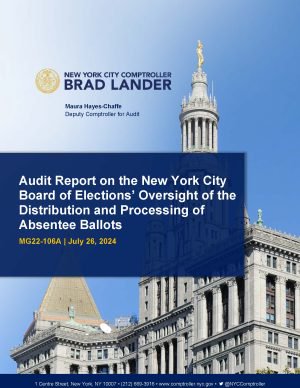 Audit Report on the New York City Board of Elections’ Oversight of the Distribution and Processing of Absentee Ballots