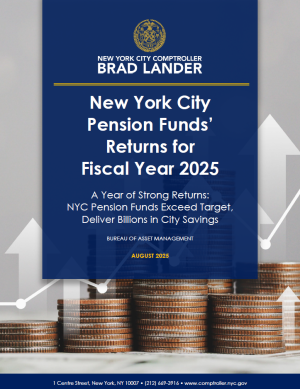 New York City Pension Funds’ Returns for Fiscal Year 2025