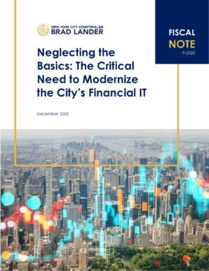 Neglecting the Basics: The Critical Need to Modernize the City’s Financial IT