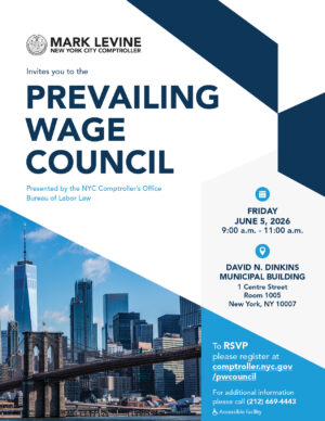flier for NYC Comptroller Mark Levine's Prevailing Wage Council