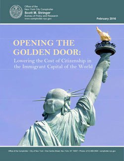 Opening The Golden Door: Lowering the Cost of Citizenship in the Immigrant Capital of the World
