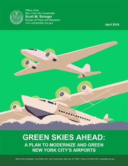 Green Skies Ahead: A Plan To Modernize And Green New York City’s Airports