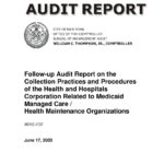Follow-up Audit Report on the Collection Practices and Procedures of the Health and Hospitals Corporation Related Medicaid Managed Care/ Heath Maintenance Organizations thumbnail of MD02_152F