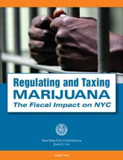 Regulating and Taxing Marijuana – The Fiscal Impact on NYC