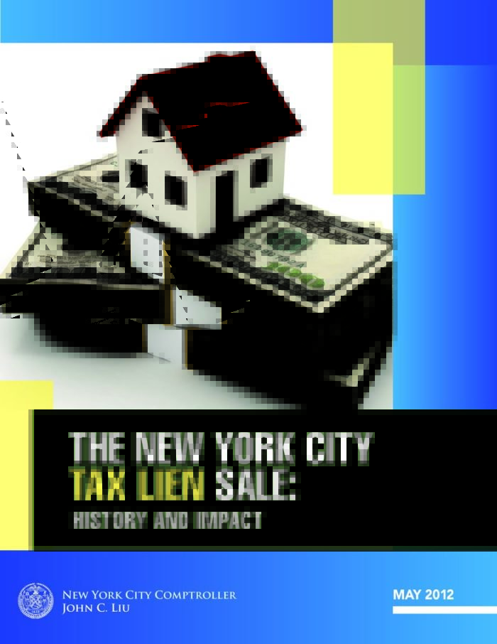 The New York City Tax Lien Sale History and Impact Office of the New
