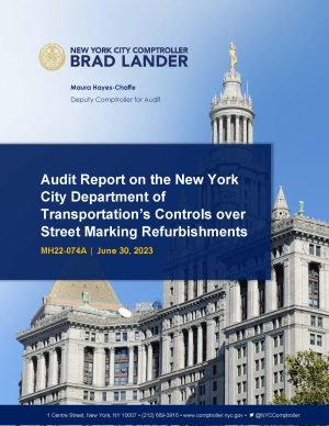Audit Report on the New York City Department of Transportation’s Controls over Street Marking Refurbishments