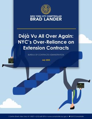 Déjà Vu All Over Again: NYC’s Over-Reliance on Extension Contracts