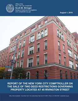 Report of the New York City Comptroller on the Sale of Two Deed Restrictions Governing Property Located At 45 Rivington Street
